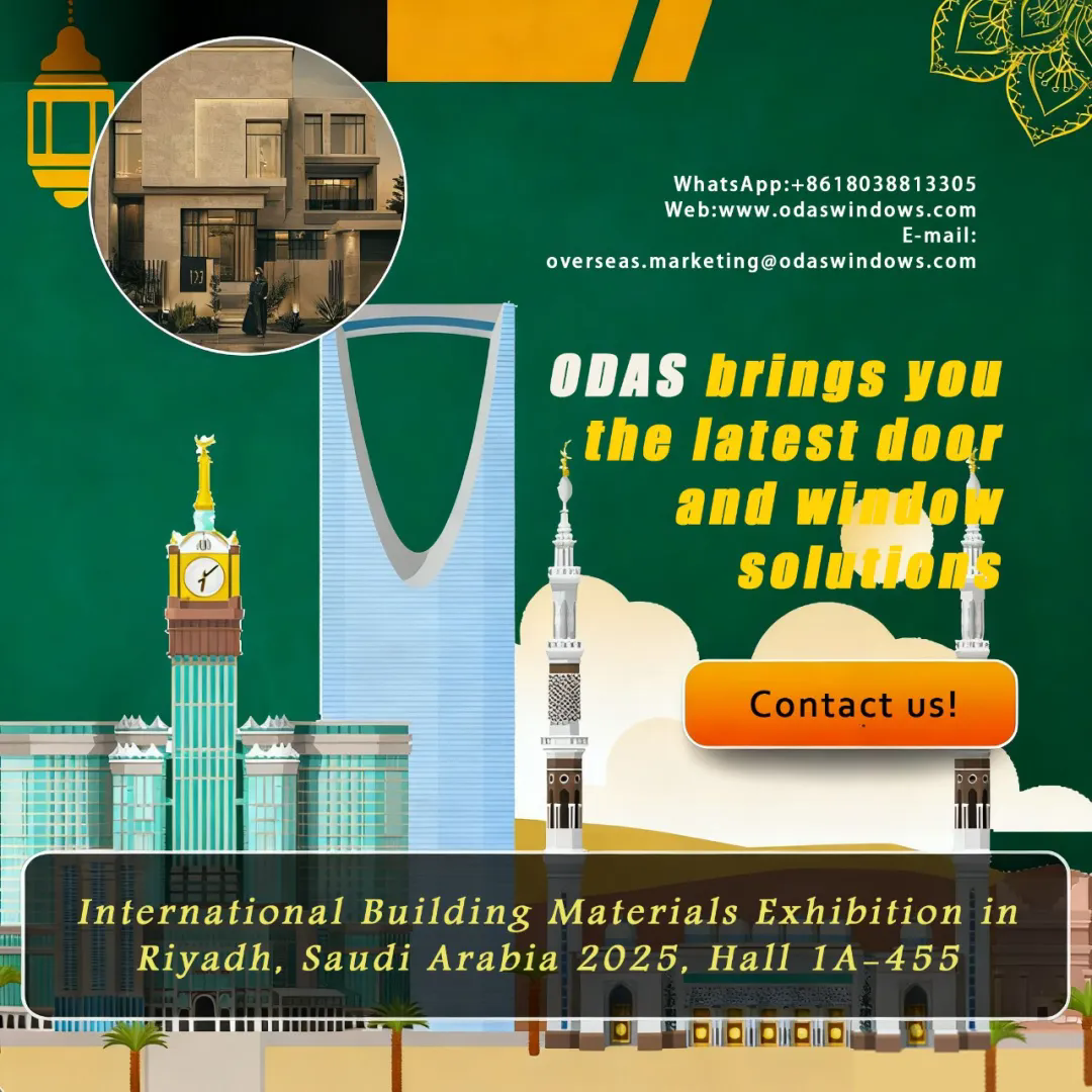 布局中东·相约沙特欧大师门窗亮相2025年沙特利雅得国际建材展览会(图3)